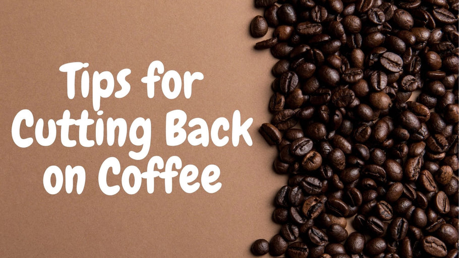 Tips For Cutting Back On Coffee